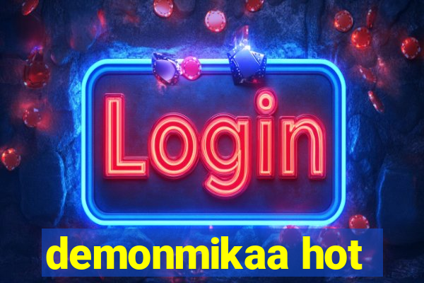 demonmikaa hot